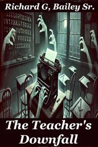 The Teachers Downfall