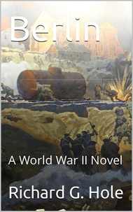  Richard G. Hole - Berlin - World War II, #10.