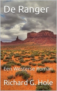  Richard G. Hole - De Ranger: Een Westerse Roman - Far West (n), #3.