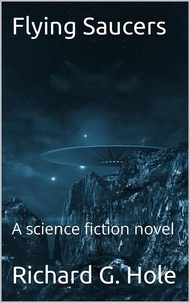  Richard G. Hole - Flying Saucers - Science Fiction and Fantasy, #1.