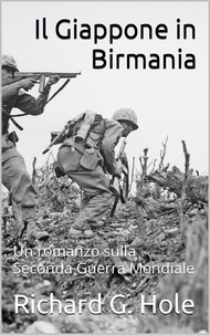 Richard G. Hole - Il Giappone in Birmania - Seconda Guerra Mondiale, #14.