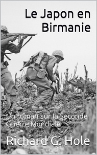  Richard G. Hole - Le Japon en Birmanie - La Seconde Guerre Mondiale, #14.