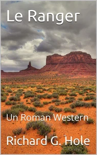 Le Ranger: Un Roman Western