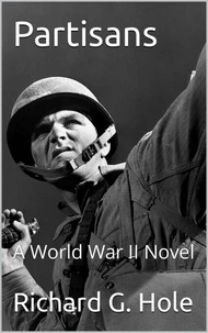 Partisans: A World War II Novel