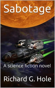 Sabotage: A Science Fiction Novel