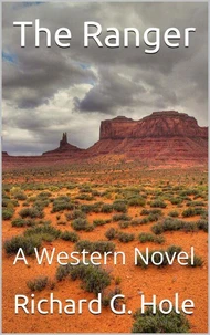 The Ranger: A Western Novel