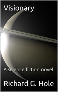  Richard G. Hole - Visionary - Science Fiction and Fantasy, #4.