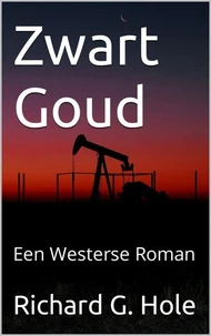 Zwart Goud: Een Westerse Roman