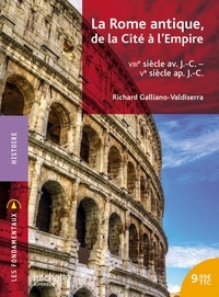 Richard Galliano-Valdiserra - Les Fondamentaux - Rome, de la Cité à l'Empire - Ebook epub.
