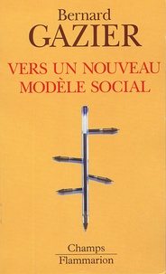 Richard Gazier - Vers un nouveau modèle social.