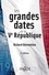 Les grandes dates de la Ve République 2e édition