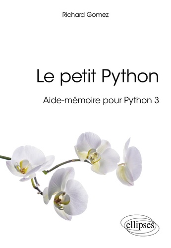 Le petit Python. Aide-mémoire pour Python 3