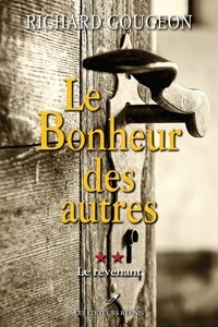 Richard Gougeon - Le Bonheur des autres - tome 2 Le revenant - 02.