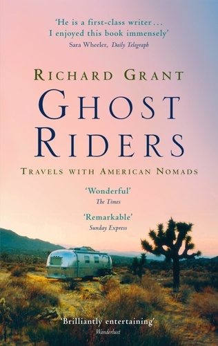 Ghost Riders. Travels with American Nomads