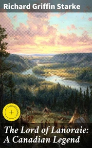 The Lord of Lanoraie: A Canadian Legend