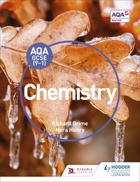 Richard Grime et Nora Henry - AQA GCSE (9-1) Chemistry Student Book.