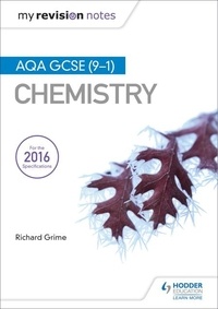Richard Grime - My Revision Notes: AQA GCSE (9-1) Chemistry.