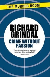 Richard Grindal - Crime Without Passion.