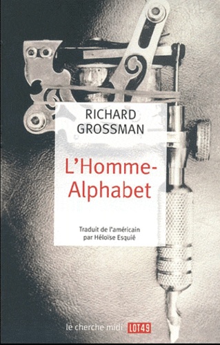 Richard Grossman - L'Homme-Alphabet.