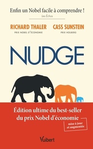 Richard H. Thaler et Cass Sunstein - Nudge.