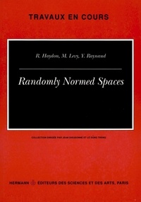 Richard Haydon et Mireille Levy - Randomly normed spaces.
