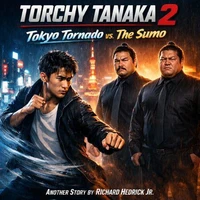 Torchy Tanaka  2:The Tokyo Tornado vs The Sumo