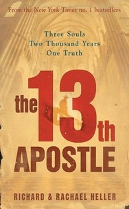 Richard Heller et Rachael Heller - The 13th Apostle.