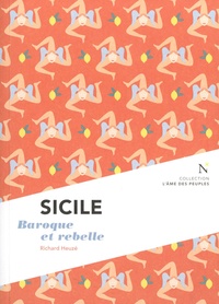 Richard Heuzé - Sicile - Baroque et rebelle.