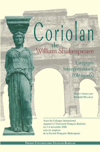 Coriolan de William Shakespeare. Langages, interprétations, politique(s)