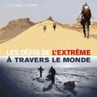 Les défis de l'extrême à travers le monde