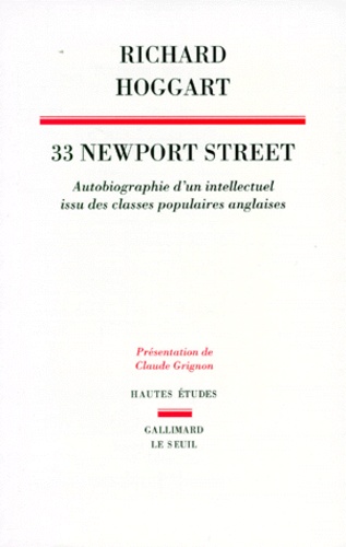 Richard Hoggart - 33 Newport street - Autobiographie d'un intellectuel issu de classes populaires anglaises.