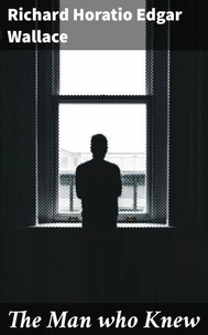 The Man who Knew