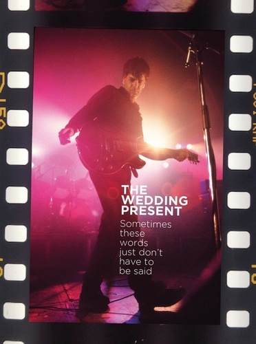  Richard Houghton - The Wedding Present: Sometimes These Words Just Don't Have To Be Said.