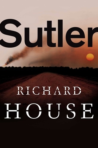 Richard House - Sutler - The Kills Part 1.