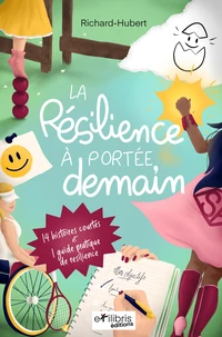 La résilience à portée, demain