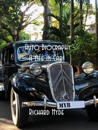  Richard Hyde - Auto Biography - A Life in Cars.