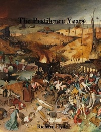 Richard Hyde - The Pestilence Years.