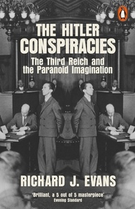 Richard J. Evans - The Hitler Conspiracies - The Third Reich and the Paranoid Imagination.