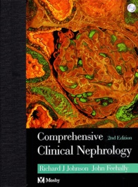 Richard-J Johnson et John Feehally - Comprehensive Clinical Nephrology - 2nd Edition.
