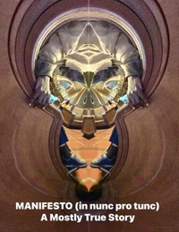 Manifesto (in Nunc Pro Nunc) Second Edition