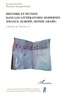 Richard Jacquemond - L'écriture de l'histoire : actes du colloque "l'écriture de l'histoire entre historiographie et littérature. - Vol 2 : Histoire et fiction dans les littératures modernes.