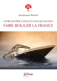 Lettre ouverte à celles et ceux qui veulent faire bouger la France