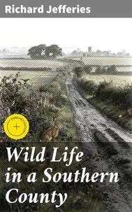Wild Life in a Southern County