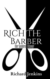 Rich The Barber - The Sudden Change
