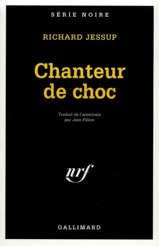 Richard Jessup - Chanteur De Choc.