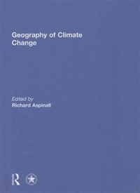 Richard John Aspinall - Geography of Climate Change.