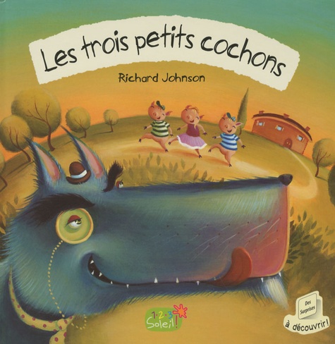 Richard Johnson - Les trois petits cochons. 1 CD audio