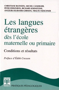 Richard Johnstone et  Collectif - Les Langues Etrangeres Des L'Ecole Maternelle Ou Primaire. Conditions Et Resultats.