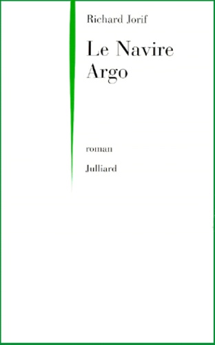Richard Jorif - Le navire "Argo".