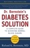 Dr. Bernstein's Diabetes Solution. The Complete Guide to Achieving Normal Blood Sugars